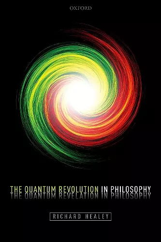 The Quantum Revolution in Philosophy cover