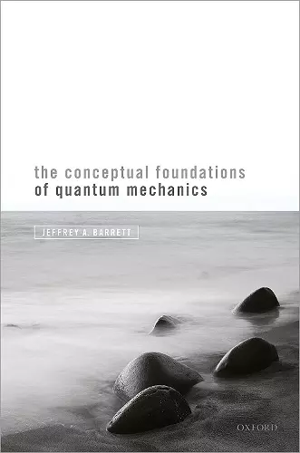 The Conceptual Foundations of Quantum Mechanics cover