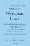 The Collected Works of Wyndham Lewis: Left Wings Over Europe cover
