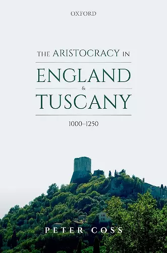 The Aristocracy in England and Tuscany, 1000 - 1250 cover