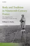 Body and Tradition in Nineteenth-Century France cover