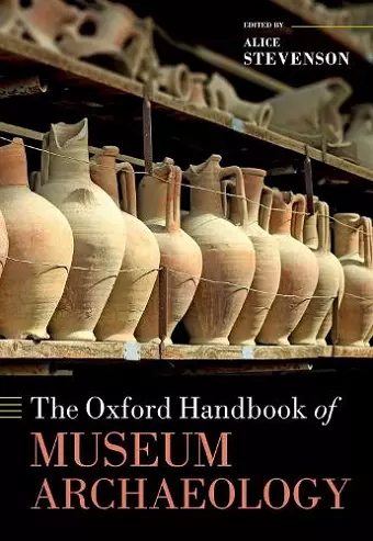 The Oxford Handbook of Museum Archaeology cover