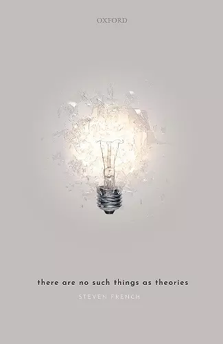 There Are No Such Things As Theories cover