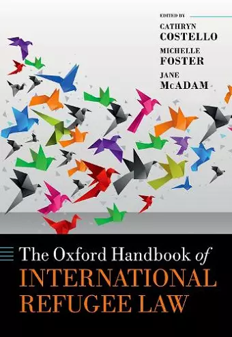 The Oxford Handbook of International Refugee Law cover