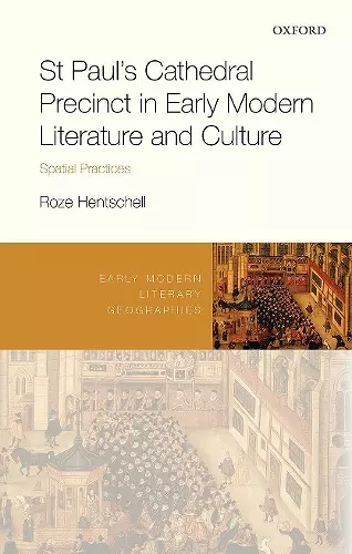 St Paul's Cathedral Precinct in Early Modern Literature and Culture cover