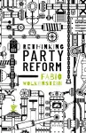 Rethinking Party Reform cover