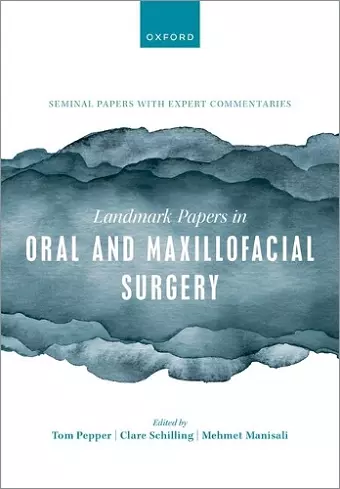 Landmark Papers in Oral and Maxillofacial Surgery cover