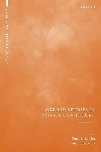 Oxford Studies in Private Law Theory: Volume I cover