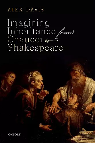 Imagining Inheritance from Chaucer to Shakespeare cover