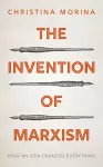 The Invention of Marxism cover
