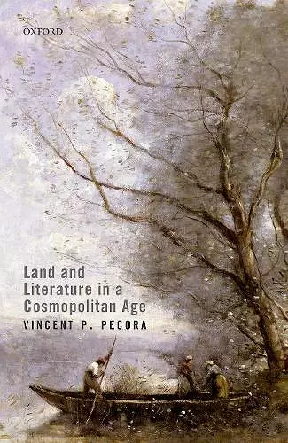 Land and Literature in a Cosmopolitan Age cover