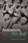 Attention, Not Self cover