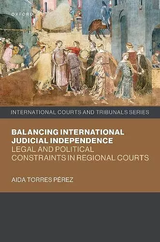 Balancing International Judicial Independence cover