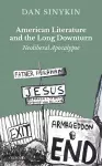 American Literature and the Long Downturn cover
