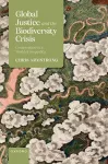 Global Justice and the Biodiversity Crisis cover