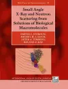 Small Angle X-Ray and Neutron Scattering from Solutions of Biological Macromolecules cover