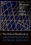 The Oxford Handbook of Archaeological Network Research cover