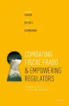 Combating Fiscal Fraud and Empowering Regulators cover