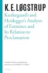 Kierkegaard's and Heidegger's Analysis of Existence and its Relation to Proclamation cover