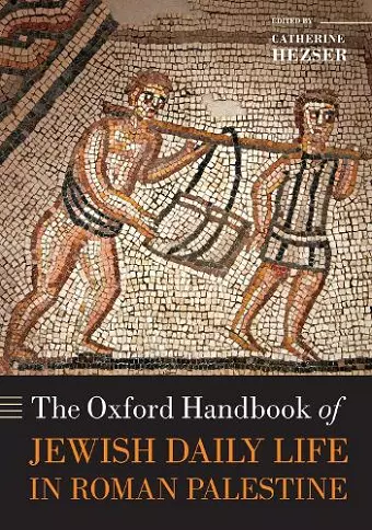 The Oxford Handbook of Jewish Daily Life in Roman Palestine cover