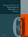 Quantum Physics of Semiconductor Materials and Devices cover