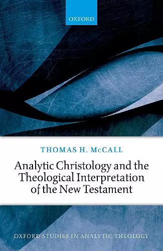 Analytic Christology and the Theological Interpretation of the New Testament cover