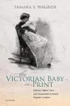 The Victorian Baby in Print cover