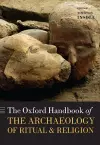 The Oxford Handbook of the Archaeology of Ritual and Religion cover