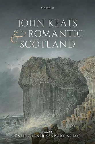 John Keats and Romantic Scotland cover