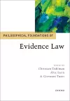 Philosophical Foundations of Evidence Law cover
