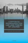 Corporate Reorganization Law and Forces of Change cover