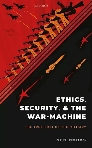 Ethics, Security, and The War-Machine cover