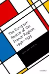 The European Rescue of the Franco Regime, 1950-1975 cover