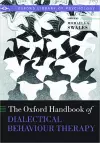 The Oxford Handbook of Dialectical Behaviour Therapy cover