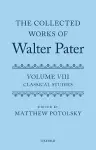 The Collected Works of Walter Pater: Classical Studies cover