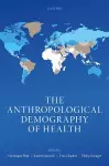 The Anthropological Demography of Health cover