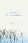 Fresh Water in International Law cover