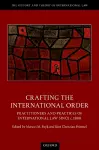 Crafting the International Order cover