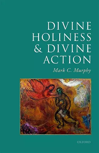 Divine Holiness and Divine Action cover