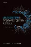 Utilities Reform in Twenty-First Century Australia cover