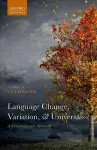 Language Change, Variation, and Universals cover