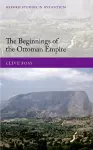 The Beginnings of the Ottoman Empire cover