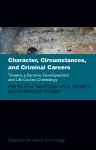 Character, Circumstances, and Criminal Careers cover
