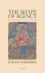 The Shape of Agency cover