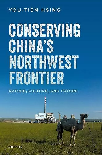 Conserving China's Northwest Frontier cover