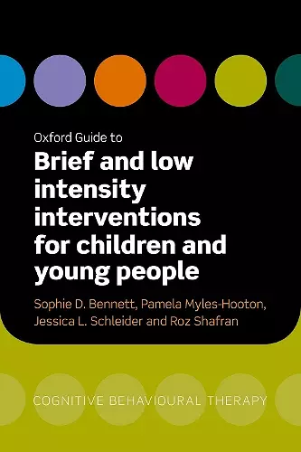 Oxford Guide to Brief and Low Intensity Interventions for Children and Young People cover