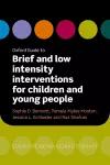 Oxford Guide to Brief and Low Intensity Interventions for Children and Young People cover