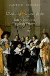 Clothing and Queer Style in Early Modern English Drama cover