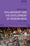 Philanthropy and the Development of Modern India cover