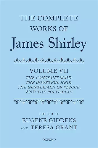 The Complete Works of James Shirley: Volume 7 cover